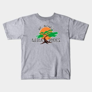 Mr. Miyagi's little trees Kids T-Shirt